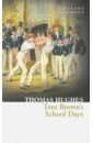 Hughes Thomas Tom Brown's School Days hughes thomas tom brown s school days