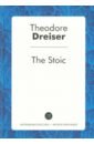 Dreiser Theodore The Stoic dreiser theodore jennie gerhardt