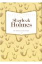Doyle Arthur Conan Sherlock Holmes: Complete Short Stories