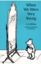 Milne A. A. Winnie-the-Pooh. When We Were Very Young milne a a winnie the pooh the christopher robin collection tales of a boy and his bear