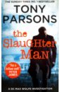 Parsons Tony The Slaughter Man parsons tony man and wife
