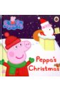 Peppa Pig: Peppa's Christmas. Board book