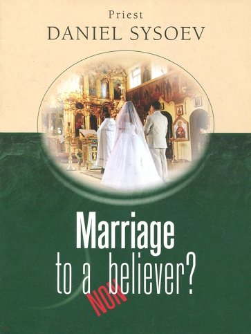 Marriage to a Nonbeliever? На английском языке