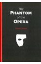 Leroux Gaston The Phantom of the Opera leroux gaston the phantom of the opera