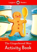The Gingerbread Man. Activity Book. Level 2