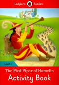 The Pied Piper of Hamelin. Activity Book. Level 4