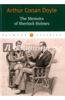 

The Memoirs of Sherlock Holmes