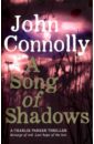 Connolly John А Song of Shadows A Charlie Parker Thriller) виниловая пластинка parker charlie the best of charlie parker