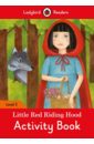 Morris Catrin Little Red Riding Hood Activity Book. Level 2 house s scott k house p the english ladder activity book 1 cd