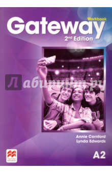 Cornford Annie, Edwards Lynda - Gateway. 2nd Edition. A2. Workbook
