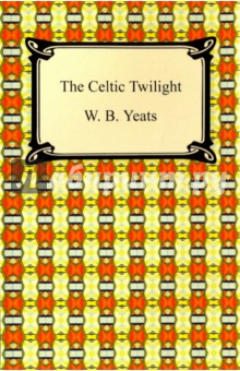 

The Celtic Twilight