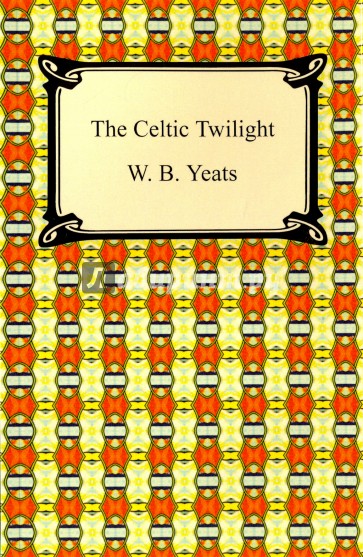 The Celtic Twilight