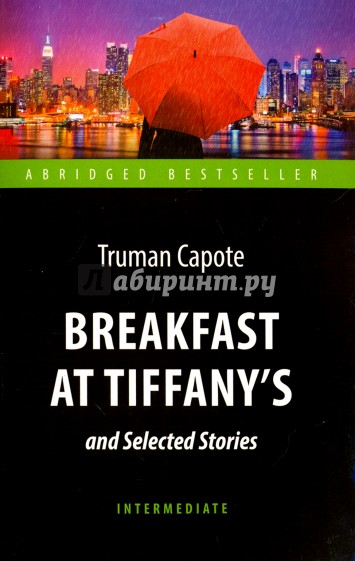 Breakfast at Tiffany's and Selected Stories