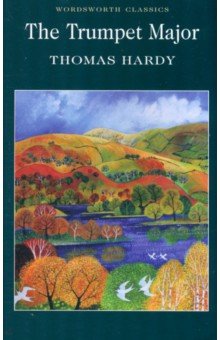 Hardy Thomas - Trumpet Major