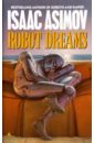 Asimov Isaac Robot Dreams asimov i i robot