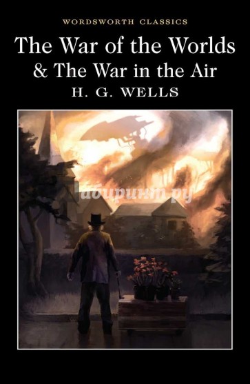 The War of the Worlds and the War in the Air