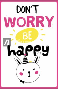   Don t worry be happy , 5
