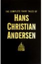 Andersen Hans Christian The Complete Fairy Tales macdonald george the complete fairy tales
