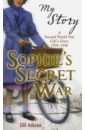 Atkins Jill Sophie's Secret War cleverly sophie the whispers in the walls