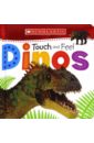 Touch and Feel Dinos (board book) hibbert clare the amazing book of dinosaurs