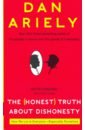Ariely Dan Honest Truth about Dishonesty (NY Times bestseller)