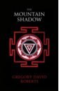 Roberts Gregory David The Mountain Shadow roberts gregory david the mountain shadow