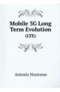 Hontzeas Antonis Mobile 3G Long Term Evolution hontzeas antonis mobile 3g long term evolution
