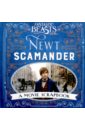 Fantastic Beasts and Where to Find Them. Newt Scamander: A Movie Scrapbook роулинг джоан fantastic beasts and where to find them the original screenplay