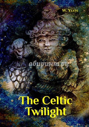 The Celtic Twilight