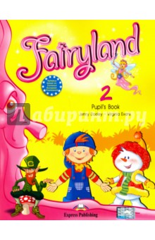 Evans Virginia, Dooley Jenny - Fairyland 2. Pupil's Book. Учебник