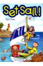 Evans Virginia, Gray Elizabeth Set Sail 1. Pupil's Book. Учебник evans virginia gray elizabeth set sail 2 pupil s book учебник