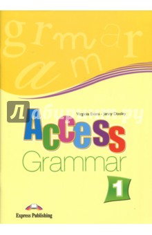 Evans Virginia, Dooley Jenny - Access-1. Grammar Book. Beginner. Грамматический справочник