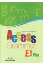 Evans Virginia, Дули Дженни Access 3 Plus. Grammar Book. Pre-Intermediate strutt peter english for international tourism intermediate coursebook b1 b1 dvd