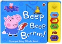 Peppa Pigg. Beep, beep, brrrm! (sound board book)
