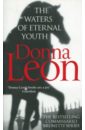 Фото - Leon Donna The Waters of Eternal Youth aymo brunetti wirtschaftskrise ohne ende