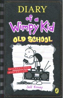 Kinney Jeff - Diary of a Wimpy Kid. Old School