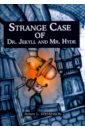Stevenson Robert Louis Strange Case of Dr Jekyll and Mr Hyde роберт льюис стивенсон странная история доктора джекила и мистера хайда уровень 4