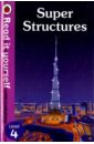 Baker Chris Super Structures. Level 4 7 12 year 12 book set ready to read level 3 science history children english picture books encyclopedia graded reading materials