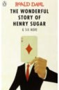 Dahl Roald The Wonderful Story of Henry Sugar and Six More