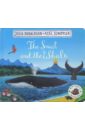 Donaldson Julia The Snail and the Whale ardizzone aingelda the little girl and the tiny doll