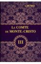 Dumas Alexandre Le Comte de Monte-Cristo. Tome 3