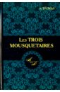 Dumas Alexandre Les Trois Mousquetaires
