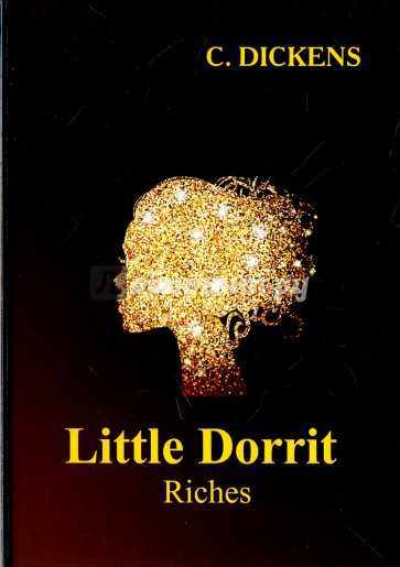 Little Dorrit. Riches