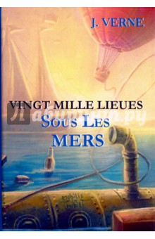 Обложка книги Vingt Mille Lieues Sous Les Mers, Verne Jules