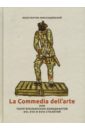 Миклашевский Константин Михайлович La commedia dell'arte или Театр итальянских комедиантов XVI - XVII столетий ахмади абдолмаджид традиции комедии дель арте в русской литературе