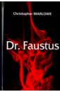 Marlowe Cristopher Dr. Faustus марло кристофер трагическая история доктора фауста