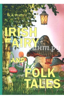 Irish Fairy and Folk Tales