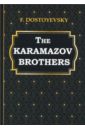 Dostoevsky Fyodor The Karamazov Brothers dostoevsky fyodor the karamazov brothers