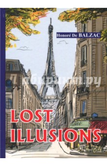 Обложка книги Lost Illusions, Balzac Honore de