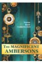 The Magnificent Ambersons - Tarkington Newton Booth